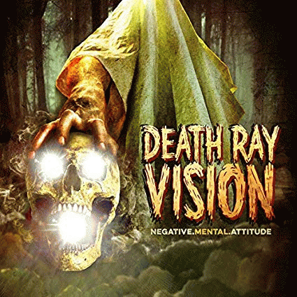 Death Ray Vision : Negative Mental Attitude